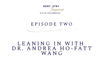 Leaning In with Dr. Andrea Ho-Fatt Wang