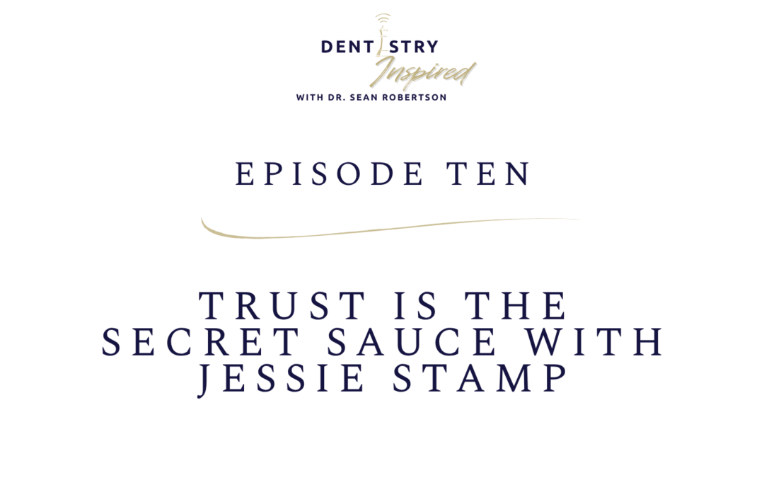 Trust is the Secret Sauce with Jessie Stamp